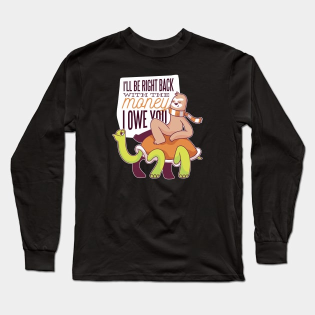 Funny Sloth Long Sleeve T-Shirt by LR_Collections